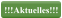 !!!Aktuelles!!!
